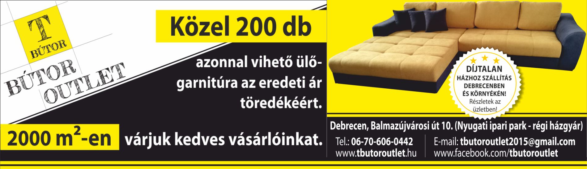 T Bútor outlet bótorbolt debrecen
